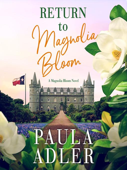 Title details for Return to Magnolia Bloom by Paula Adler - Available